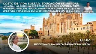 💬¿Por qué Emigré de Argentina 🇦🇷 a España 🇪🇸 🌎Mallorca 