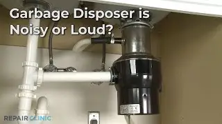 Top Reasons Garbage Disposer is Noisy  &mdash; Garbage Disposer Troubleshooting