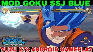 MOD GOKU SSJ BLUE Naruto X Boruto Ultimate Ninja Storm Connections Yuzu Android Gameplay
