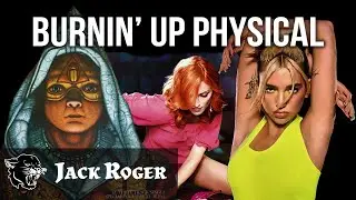 Jack Roger Mashup - Burnin' Up Physical (Dua Lipa x Blue &Ouml;yster Cult x Madonna)