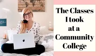 The College Classes I Took at a Community College as a Computer Science Student