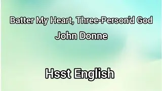 Batter My Heart | Holy Sonnet | HSST | English | Exam 
