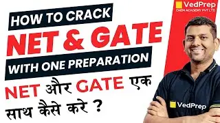 Crack CSIR NET & GATE with One Preparation Plan | Preparation Strategy |Ved Sir|VedPrep Chem Academy
