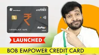 BOB Empower Credit Card Launched | Self Employed वालो के लिए Special क्रेडिट कार्ड 🔥🔥