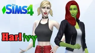Sims 4 - Creating Harley Quinn and Poison Ivy + Apartment(ish)