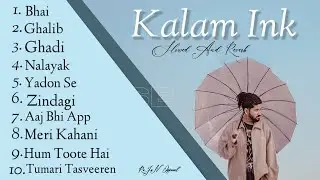 Top 10 Song ||  Kalam ink All Song || RaJaN Official