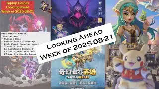 Taptap Heroes - Looking Ahead, Events for the Week of 2025-08-21