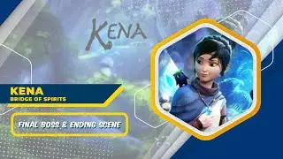 Kena Bridge of Spirits Ending Scene
