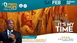 FOOTPRINTS of HOPE, Walking with JESUS || Sabbath, Feb. 5, 2022 || Episode 22