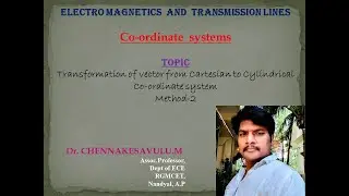 Transformation of vector from Cartesian to Cylindrical co-ordinate system : Method-II