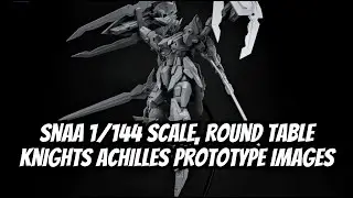 SNAA 1/144 Round Table Knights, Achilles Model Kit Prototype Images