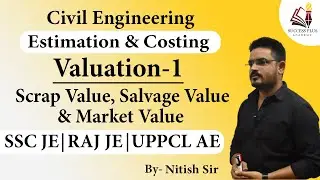 Valuation (1) Srap Value, Salvage Value & Market Value  || Estimate & Costing for SSC JE, Raj JE