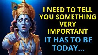 Krishna warns: Where are you? I need you now! Krishna Message Today
