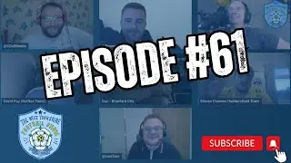 Ep 61: TERRIERS TAKEN APART BY ADDICKS! MESLIER HORROW SHOW SEES LEEDS DROP POINTS! CITY STILL 2ND!
