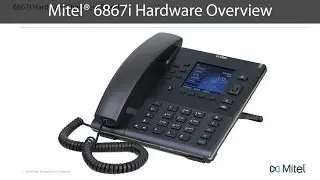 Mitel&reg; 6867i Hardware Overview Tutorial