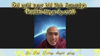 Oai nghi tụng bài kinh Āṭānāṭiya Paritta trục dạ xoa 19 quy trình