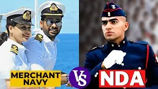 Merchant Navy vs NDA I Which is better Merchant Navy or NDA ? Merchant Navy vs Indian Navy