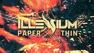 ILLENIUM - Paper Thin (Lyrics) (ft. Angels & Airwaves)