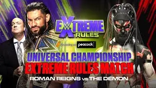 WWE Extreme Rules 2021: Roman Reigns vs &ldquo;The Demon&rdquo; Finn B&aacute;lor (Universal Championship)