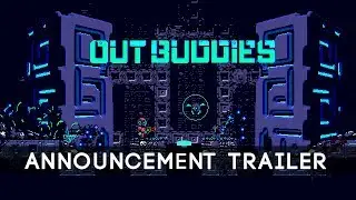 Outbuddies - Announcement Trailer