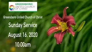 GUCCVT - Sunday Service - August 16, 2020