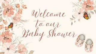 Welcome To Our Baby Shower Butterfly/ Floral Themed 2-hour background