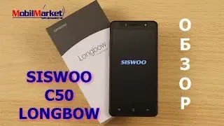 Обзор SISWOO C50 LONGBOW - MTK6735, 8GB ROM, 5.0