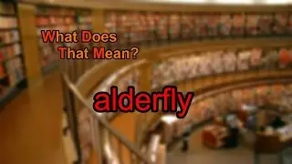 What does alderfly mean?