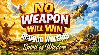NO WEAPON WILL WIN #reggaegospel #reggaesongs #christianmusic #faithmusic