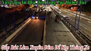 Nút Giao An Phú Dồn Tổng Lực Hầm Chui Gấp Rút Làm Xuyên Đêm Để Kịp Thông Xe 2/2/2026