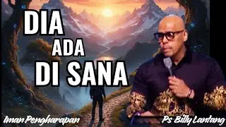 Kenapa Tuhan Terasa Jauh? Rahasia di Balik Kekecewaan || #khotbah #psbillylantang