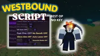 [2026] BEST WESTBOUND SCRIPT - SILENT AIM - AIMBOT - AUTO FARM - ESP - FAST RELOAD (PC & MOBILE)