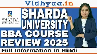 SHARDA UNIVERSITY BBA COURSE REVIEW 2025 | ELIGIBILITY | ADMISSION | FEES | PLACEMENTS | CUTOFF