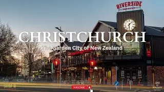 The Garden City of New Zealand, Christchurch