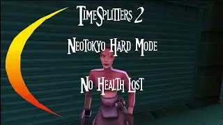 TimeSplitters 2 Neotokyo On Hard With No Health Lost