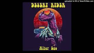 Desert Rider - Alter Ego (Single 2022)