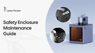 Safety Enclosure Maintenance Guide