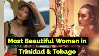 Top 10 Most Beautiful Women in Trinidad & Tobago