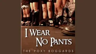 I Wear No Pants (Original Version)