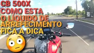 CB 500X COMO ESTÁ O LÍQUIDO DE ARREFECIMENTO  MUITO IMPORTANTE CONFERIR.