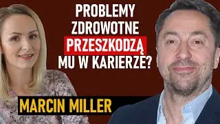 Przez karierę mógł stracić rodzinę. Czy naprawił błędy? - Marcin Miller