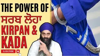 Why Sikhs Wear Kada & Kirpan Made Out Of Sarbloh? A Metaphysical Viewpoint @MilesToMillionPunjabi
