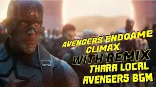 Avengers Endgame Climax with Thara Local Bgm | Kathir Edits