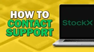 How to Contact Stockx Support (Easiest Way)​