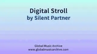 Digital Stroll  -  Silent Partner