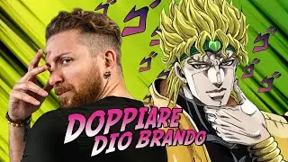 Ho doppiato DIO BRANDO e ne dobbiamo parlare!