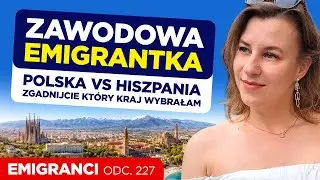 Polska vs Hiszpania. Zgadnijcie, który kraj wybrałam. Zawodowa emigrantka.