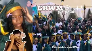 grwm for ✨GRAD🎓✨