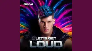 Let's Get Loud (Extended Mix)