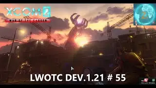 XCOM2 Long War of the Chosen DEV. Version German/Deutsch # 55 / Operation Lodernder Hammer!